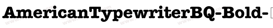 AmericanTypewriterBQ-Bold字体转换