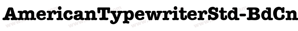 AmericanTypewriterStd-BdCnd字体转换