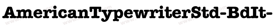AmericanTypewriterStd-BdIt字体转换