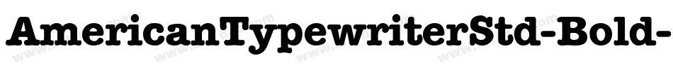 AmericanTypewriterStd-Bold字体转换