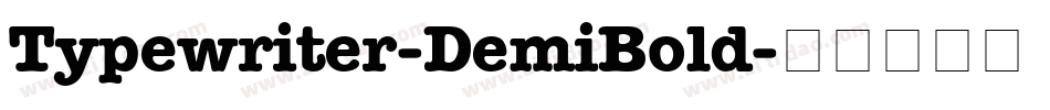 Typewriter-DemiBold字体转换