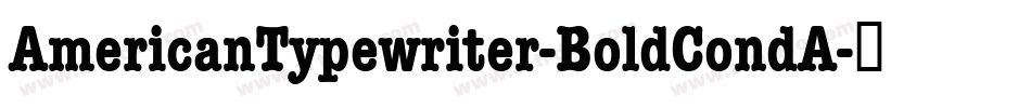 AmericanTypewriter-BoldCondA字体转换