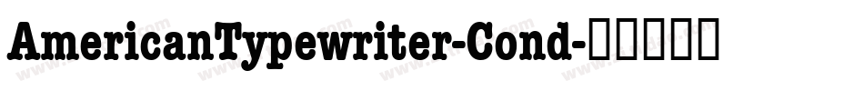 AmericanTypewriter-Cond字体转换