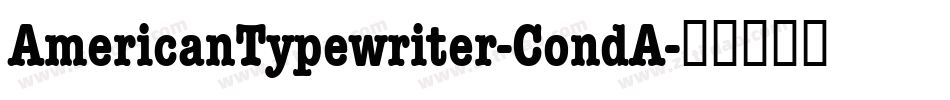 AmericanTypewriter-CondA字体转换