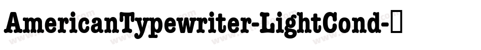 AmericanTypewriter-LightCond字体转换