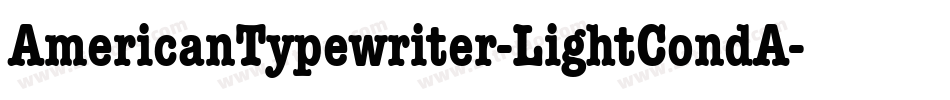 AmericanTypewriter-LightCondA字体转换
