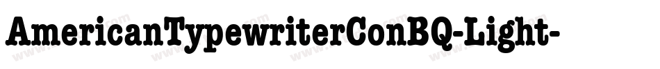 AmericanTypewriterConBQ-Light字体转换