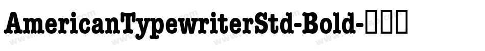 AmericanTypewriterStd-Bold字体转换