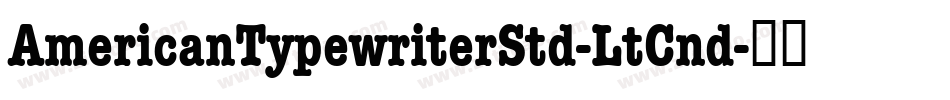 AmericanTypewriterStd-LtCnd字体转换