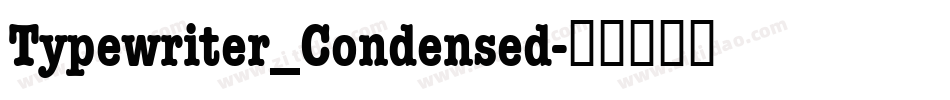 Typewriter_Condensed字体转换