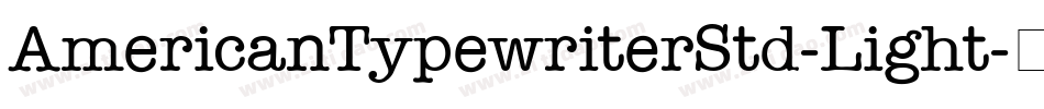 AmericanTypewriterStd-Light字体转换