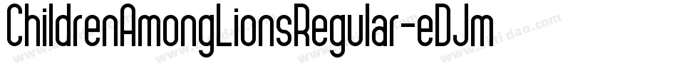 ChildrenAmongLionsRegular-eDJm字体转换