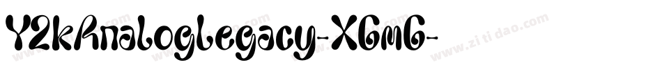 Y2kAnalogLegacy-XGmG字体转换