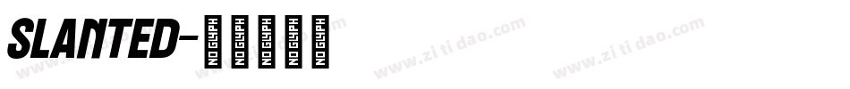 Slanted字体转换