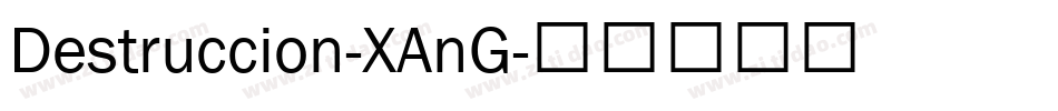 Destruccion-XAnG字体转换