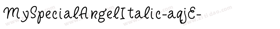 MySpecialAngelItalic-aqjE字体转换