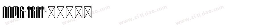 Dome-Text字体转换