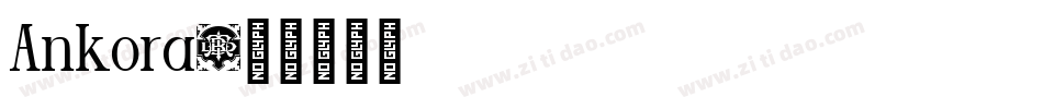 Ankora字体转换