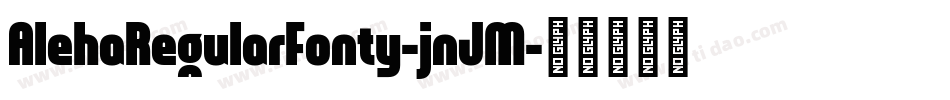 AlehaRegularFonty-jnJM字体转换