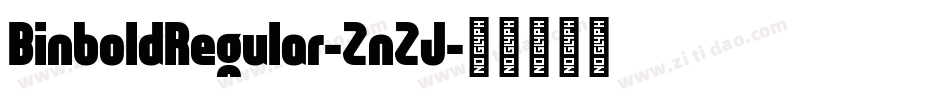 BinboldRegular-ZnZJ字体转换