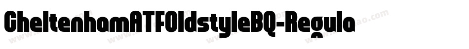 CheltenhamATFOldstyleBQ-Regular字体转换