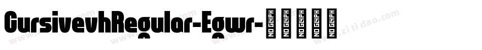 CursivevhRegular-Egwr字体转换