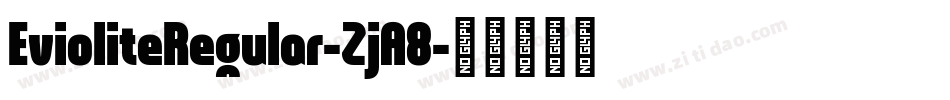 EvioliteRegular-ZjA8字体转换