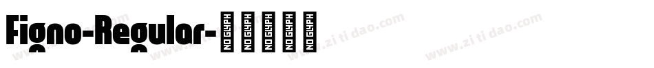 Figno-Regular字体转换