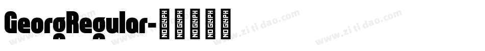 GeorgRegular字体转换