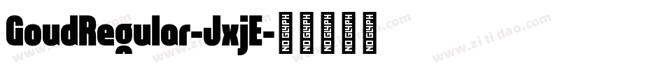 GoudRegular-JxjE字体转换
