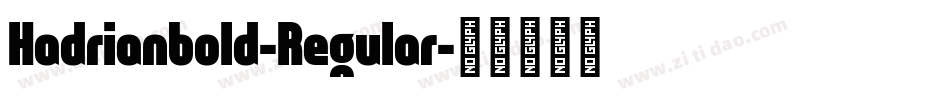 Hadrianbold-Regular字体转换