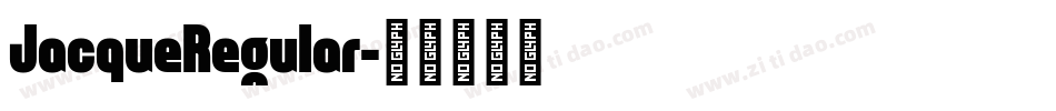 JacqueRegular字体转换