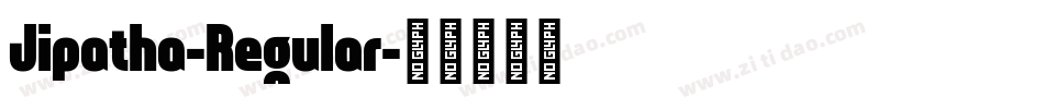 Jipatha-Regular字体转换