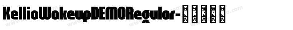 KelliaWakeupDEMORegular字体转换