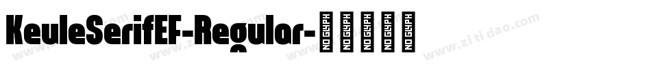 KeuleSerifEF-Regular字体转换