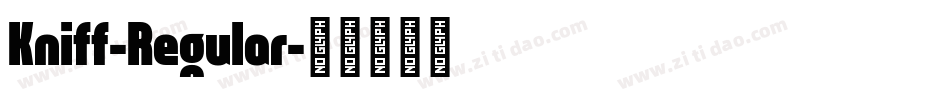 Kniff-Regular字体转换