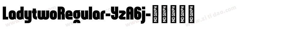 LadytwoRegular-YzA6j字体转换