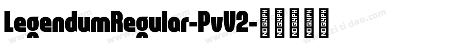 LegendumRegular-PvV2字体转换