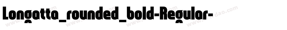 Longatta_rounded_bold-Regular字体转换