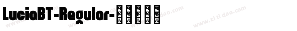 LuciaBT-Regular字体转换