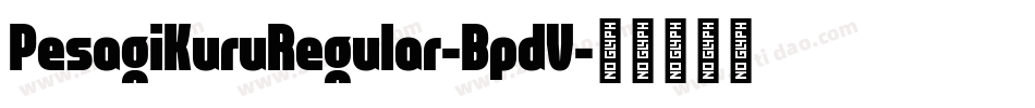 PesagiKuruRegular-BpdV字体转换