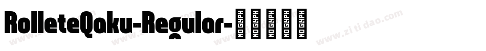 RolleteQaku-Regular字体转换