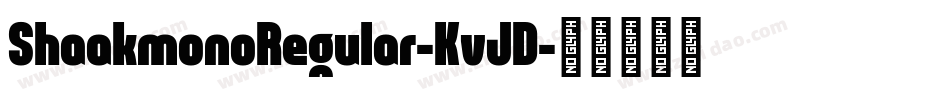 ShaakmonoRegular-KvJD字体转换