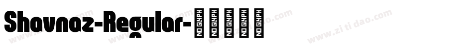 Shavnaz-Regular字体转换