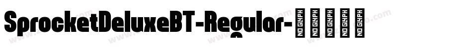 SprocketDeluxeBT-Regular字体转换