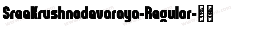 SreeKrushnadevaraya-Regular字体转换