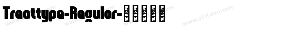 Treattype-Regular字体转换