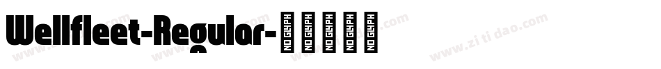 Wellfleet-Regular字体转换