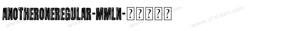 AnotherOneRegular-MMln字体转换
