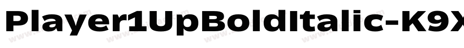 Player1UpBoldItalic-K9Xp字体转换